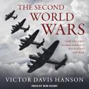 The Second World Wars: How the First Global Conflict Was Fought and Won Audiobook