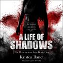 A A Life Of Shadows Audiobook