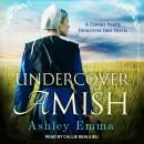 Undercover Amish Audiobook