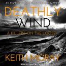 Deathly Wind: A killer's on the loose ... Audiobook