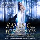 Saving the Werewolves Audiobook