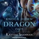 Knock Down Dragon Out: Soulmate Shifters World Audiobook