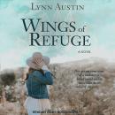 Wings of Refuge Audiobook