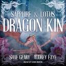 Dragon Kin: Sapphire & Lotus Audiobook