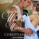 How to Wed a Warrior