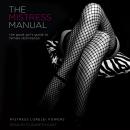 Mistress Manual: The Good Girl’s Guide to Female Dominance, Mistress Lorelei Powers