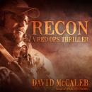 Recon: A Red Ops Thriller Audiobook