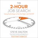 2-Hour Job Search: Using Technology to Get the Right Job Faster, Steve Dalton