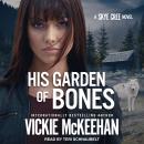 His Garden of Bones Audiobook