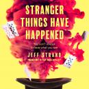 Stranger Things Have Happened Audiobook