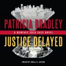 Justice Delayed Audiobook
