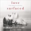 Love Surfaced Audiobook