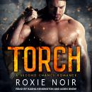 Torch: A Second Chance Romance Audiobook