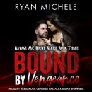 Bound by Vengeance Audiobook