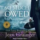 So Much Owed Audiobook