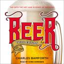 Beer: Tap into the Art and Science of Brewing Audiobook