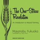 Cover of The One-Straw Revolution: An Introduction to Natural Farming