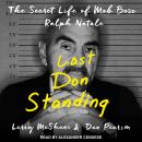 Last Don Standing: The Secret Life of Mob Boss Ralph Natale, Dan Pearson, Larry McShane