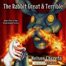 The Rabbit Great and Terrible Audiobook