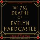 The 7 ½  Deaths of Evelyn Hardcastle Audiobook