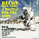 Recon: A Battle for the Gods, Rick Partlow
