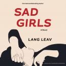 Sad Girls: A Novel, Lang Leav