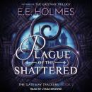 Plague of the Shattered Audiobook