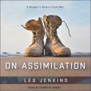 On Assimilation: A Ranger's Return From War Audiobook
