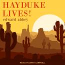 Hayduke Lives! Audiobook