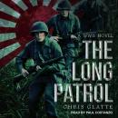 The Long Patrol: A WWII Novel