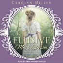 Elusive Miss Ellison, Carolyn Miller