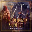 Coravian Conflict, Loren K. Jones