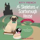 The Skeletons of Scarborough House: An Absolutely Hilarious Cozy Mystery
