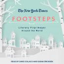 New York Times: Footsteps: From Ferrante's Naples to Hammett's San Francisco, Literary Pilgrimages Around the World, New York Times 