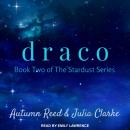 Draco, Autumn Reed, Julia Clarke