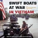Swift Boats at War in Vietnam, Neva Sullaway, John Yeoman, Guy Gugliotta