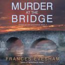 Murder at the Bridge, Frances Evesham