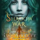 The Shadow War: A Dark Paranormal Fantasy