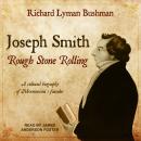 Joseph Smith: Rough Stone Rolling