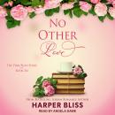 No Other Love, Harper Bliss
