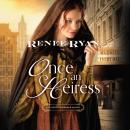 Once an Heiress Audiobook