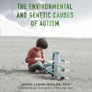 The Environmental and Genetic Causes of Autism Audiobook