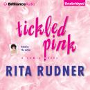 Tickled Pink: A Comic Novel Audiobook