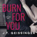 Burn for You Audiobook