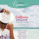 California Dreamin' Collection: Six Contemporary Romance Novellas Audiobook