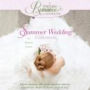 Summer Wedding Collection Audiobook