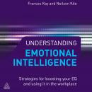 Understanding Emotional Intelligence: Strategies for Boosting Your EQ and Using it in the Workplace Audiobook