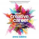 Your Creative Career, Anna Sabino