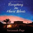 Everything the Heart Wants Audiobook