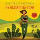My Brigadista Year Audiobook